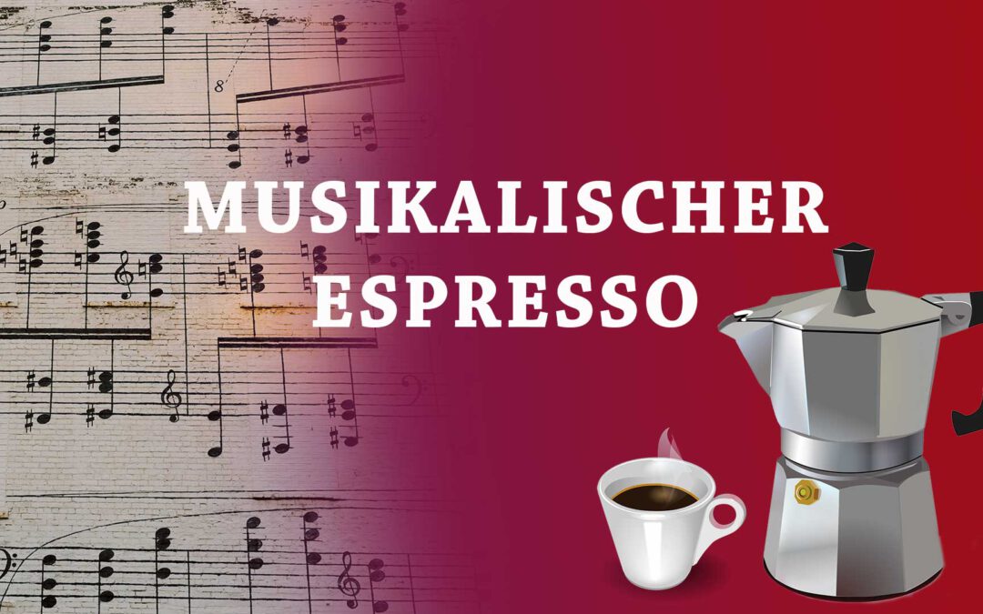 Musikalischer Espresso